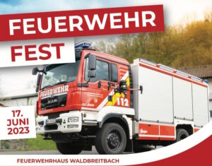 Feuerwehr Waldbreitbach, Feuerwehrfest, Waldbreitbach, 17. Juni 2023